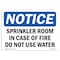 Signmission OSHA Sign, Sprinkler Room In Case Of Fire Do Not Use Water, 18in X 12in, 12" W, 18" L, Landscape OS-NS-D-1218-L-18406 - alternate 1